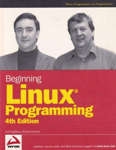 Richard Stones Neil Matthew - Beginning Linux Programming 4th Edition