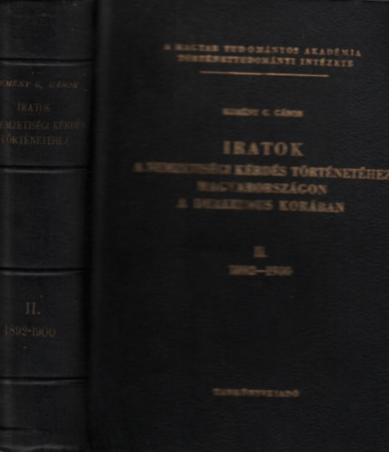 Kemny G. Gbor - Iratok a nemzetisgi krds trtnethez Magyarorszgon a dualizmus korban II. (1892-1900)