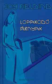 Joy Fielding - Lopakod rnyak