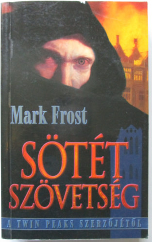 Mark Frost - Stt szvetsg