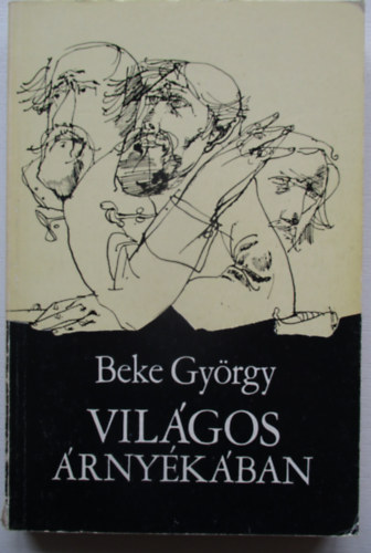 Beke Gyrgy - Vilgos rnykban