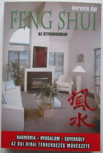 Berente gi - Feng Shui az otthonomban