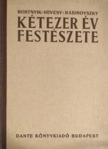 Bortnyik-Hevesy-Rabinovszky - Ktezer v festszete