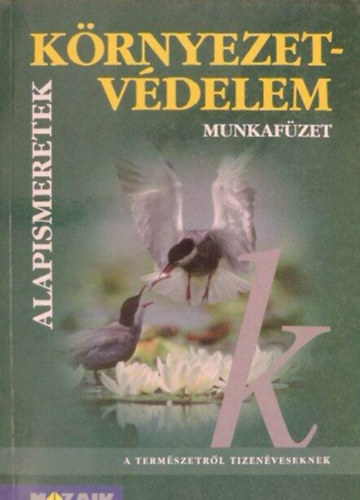 Dr. �d�m Tibor Siposn� Dr. Kedves �va - K�rnyezetv�delem munkaf�zet