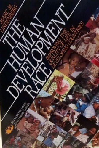 Marc M. Lindenberg - The Human Development Race - Improving the quality of life in developing countries - Az Emberi Fejlesztsi Verseny - Az letsznvonal fejlesztse a fejld orszgokban - Angol nyelv