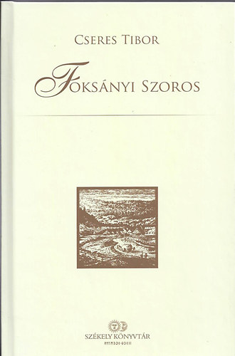 Cseres Tibor - Foksnyi szoros