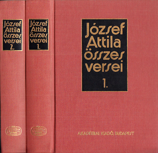 J�zsef Attila - J�zsef Attila �sszes versei I-II. (Kritikai kiad�s)
