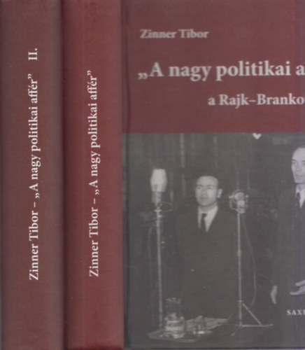 Zinner Tibor - A nagy politikai affr - A Rajk-Brankov gy I-II.