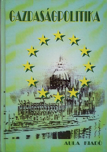 Veress J�zsef  (szerk.) - Gazdas�gpolitika