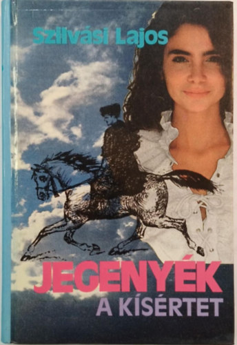 Szilv�si Lajos - A k�s�rtet (Jegeny�k 3.)