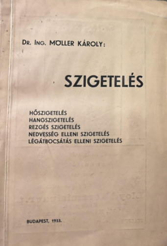 Dr. ing. Mller Kroly - Szigetels