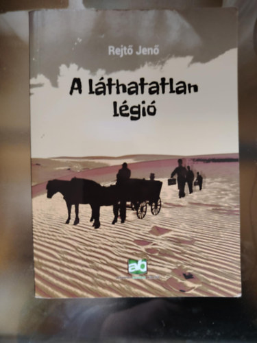P. Howard (Rejtő Jenő) - A láthatatlan légió
