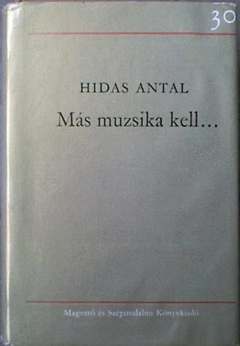 Hidas Antal - Ms muzsika kell...