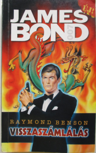 Raymond Benson - James Bond - Visszaszmlls