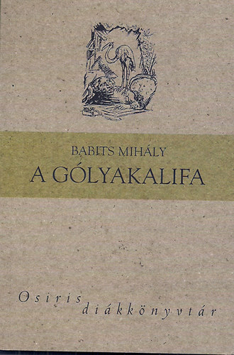 Babits Mihly - A glyakalifa