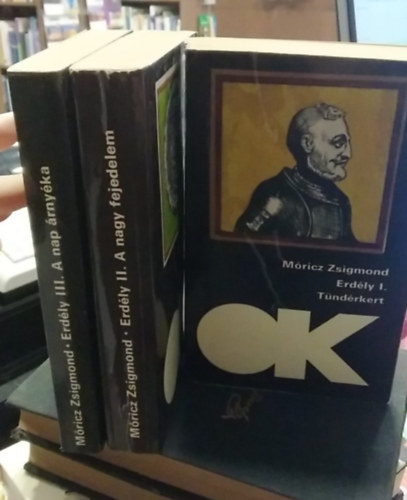 M�ricz Zsigmond - Erd�ly I-III. (T�nd�rkert-A nagy fejedelem-A nap �rny�ka)