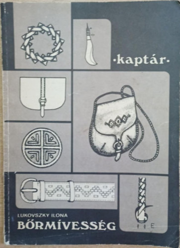 Lukovszky Ilona - Bőrmívesség