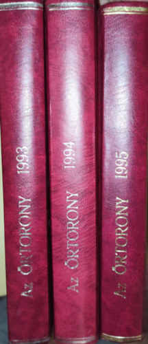 3db teljes vfolyam Az rtorony folyiratbl - Az rtorony 1993, 1994, 1995