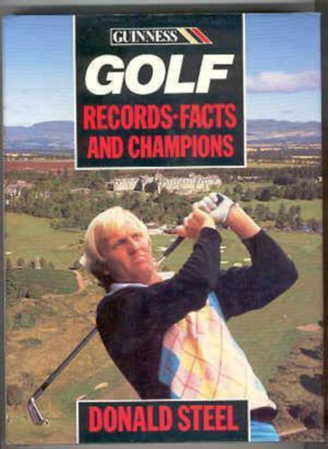 Donald Steel - Guinness Golf Records-Facts and Champions
