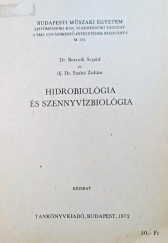 Dr. ifj. Dr. Szab Zoltn Berczik rpd - Hidrobiolgia s szennyvzbiolgia (kzirat)