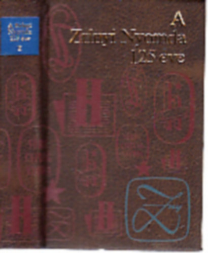 A Zr�nyi Nyomda 125 �ve II. k�tet (sz�mozott, minik�nyv)