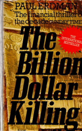 Paul Erdman - The billion dollar killing
