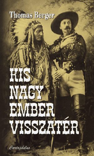 Thomas Berger - Kis Nagy Ember visszatér