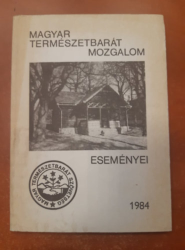 A magyar termszetbart mozgalom esemnyei 1984