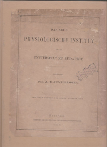 Jendrssik A.E. prof. - Das neue Physiologische Institut an der Universitat zu Budapest