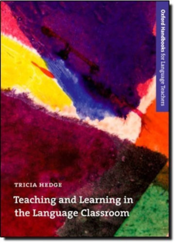 Tricia Hedge - Teaching and Learning In The Language Classroom