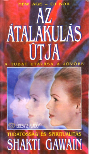 Shakti Gawain - Az talakuls tja