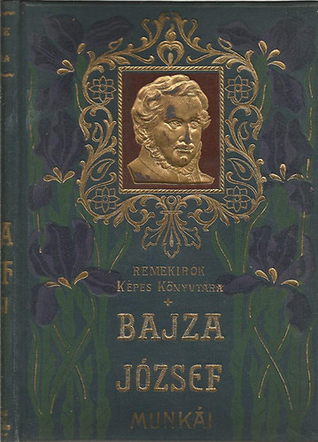 Bajza Jzsef - Bajza Jzsef munki (Magyar Remekrk)