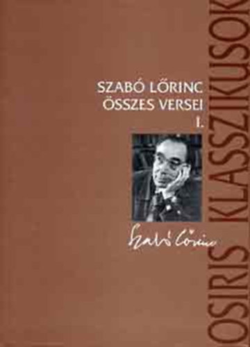 Szab Lrinc - Szab Lrinc sszes versei I.