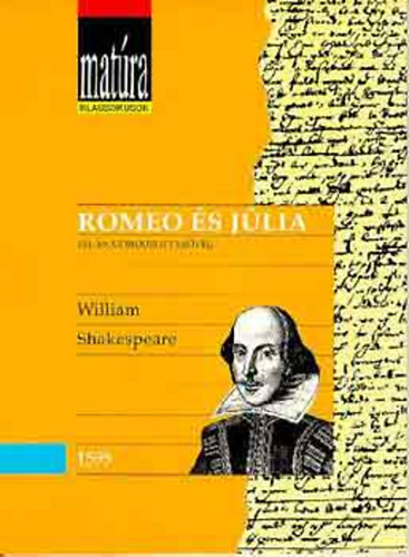 William Shakespeare - Romeo s Jlia (Matra klasszikusok) - Teljes, gondozott szveg