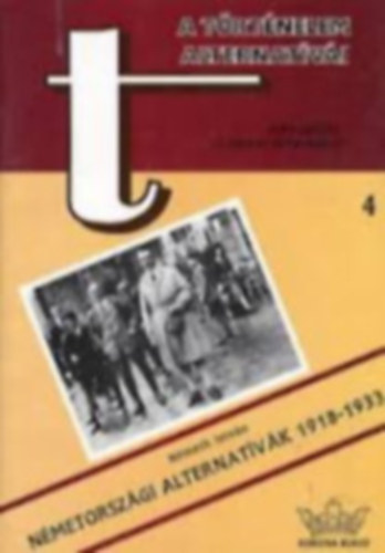 N�meth Istv�n - N�metorsz�gi alternat�v�k 1918-1933 - A t�rt�nelem alternat�v�i 4.