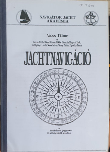 Vass Tibor - Jachtnavigci - A tanfolyam jegyzete 3. tdolgozott kiads