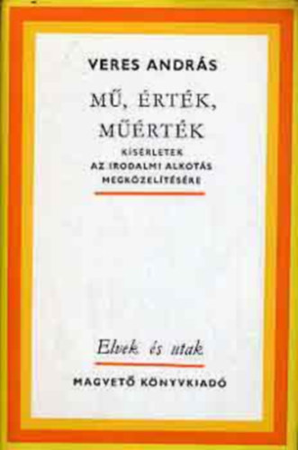 Veres Andr�s - M�, �rt�k, m��rt�k