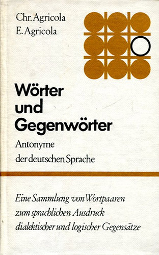 Erhard-Christiane Agricola - Wrter und Gegenwrter