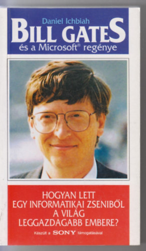 Daniel Ichbiah - Bill Gates �s a microsoft reg�nye
