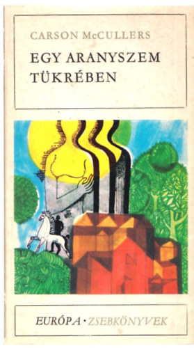 Carson McCullers - Egy aranyszem tkrben