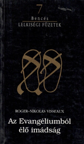 Roger-Nikolas Visseaux - Az Evangliumbl l imdsg