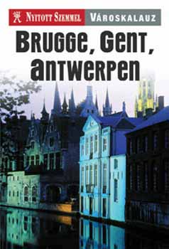 Brugge, Gent, Antwerpen