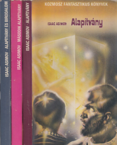 Isaac Asimov - Alaptvny I-III. (Alaptvny + Alaptvny s Birodalom + Msodik Alaptvny)