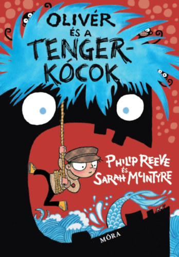 Philip Reeve; Sarah McIntyre - Olivr s a tengerkcok