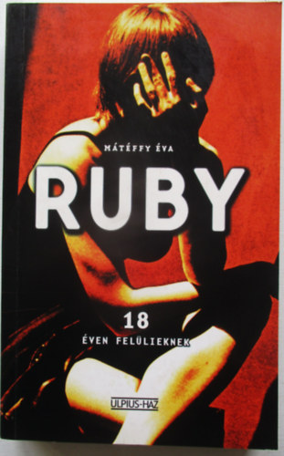 M�t�ffy �va, Szerk.: Szabados Tam�s - Ruby - 18 �ven fel�lieknek