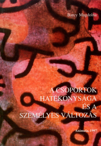 Barczi Magdolna - A csoportok hatkonysga s a szemlyes vltozs
