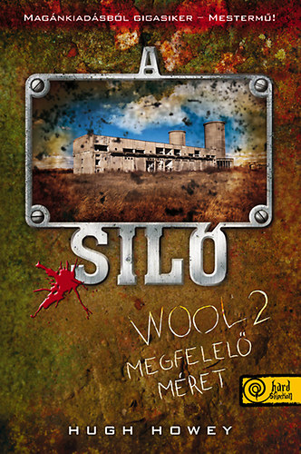 Hugh Howey - A Sil - Wool 2. - Megfelel mret