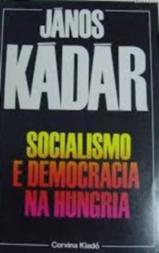 K�d�r J�nos - Socialismo e democracia na Hungria