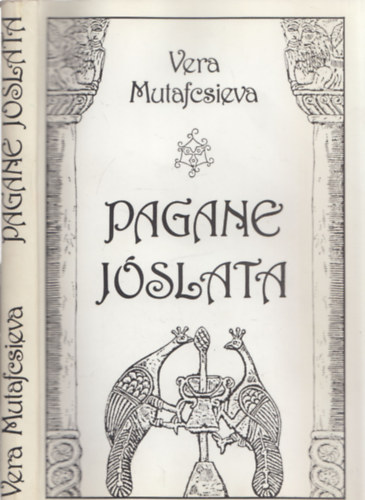 Vera Mutafcsieva - Pagane jslata (dediklt)