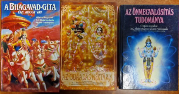 His Divine Grace A. C. Bhaktivedanta Swami Prabhupada - 3db knyv: ton nmagunk fel, A Bhagavad-gita, gy ahogy van,Az odaads nektrja